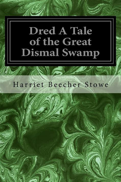 sotwe dredd|Dred: A Tale of the Great Dismal Swamp by Harriet .